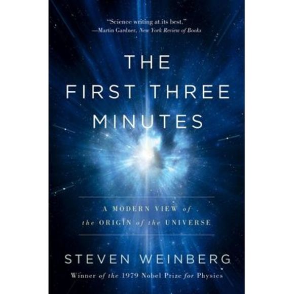 The First Three Minutes: A Modern View of the Origin of the Universe -- Steven W - Picture 1 of 1